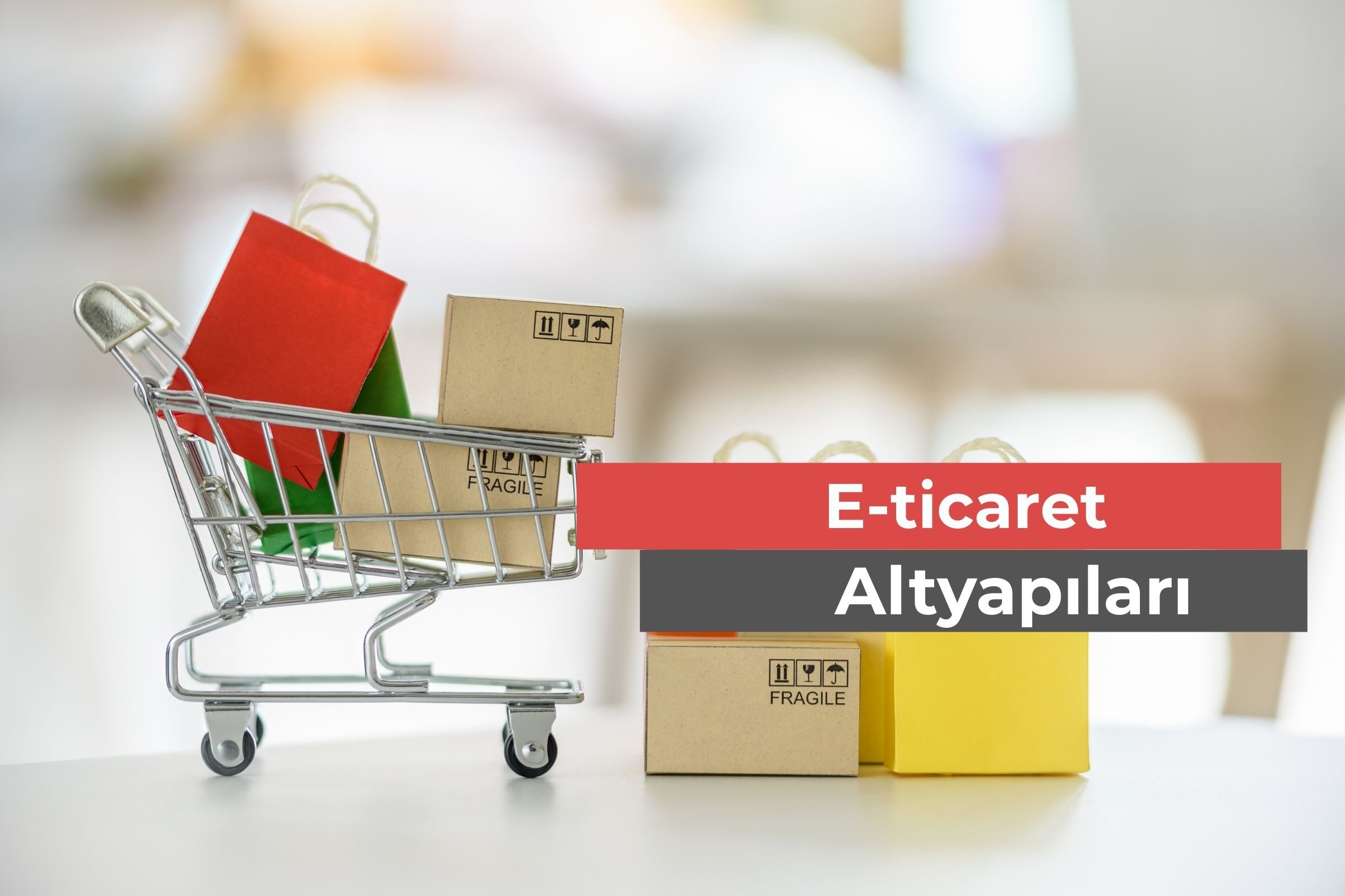 e-ticaret-altyapilari